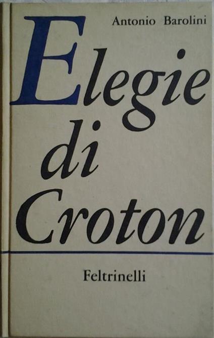 Elegie di Croton - Antonio Barolini - copertina