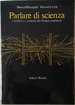 Parlare di scienza. I termini e i concetti che bisogna conoscere