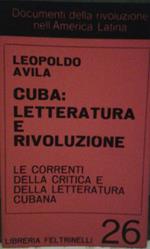 Cuba: letteratura e rivoluzione. Le correnti della critica e della letteratura cubana. Traduzione di garlaschelli sonia