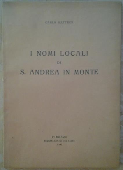 I nomi locali di s. Andrea in monte - Carlo Battisti - copertina