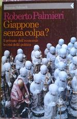 Giappone senza colpa? Il primato dell'economia, la crisi della politica