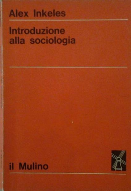 Introduzione alla sociologia - Alex Inkeles - copertina