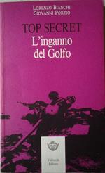 Top secret. L'inganno del golfo