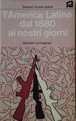 L' america latina dal 1880 ai giorni nostri