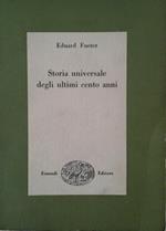 Storia universale degli ultimi cento anni. 1815 - 1920