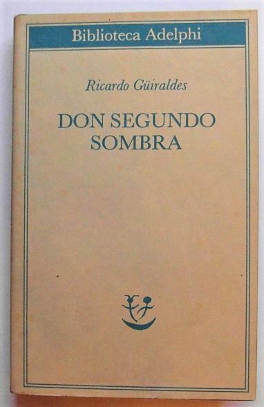 Don Segundo Sombra - Ricardo Guiraldes - copertina