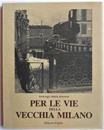 Per Le Vie Della Vecchia Milano