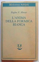 L' Anima Della Formica Bianca