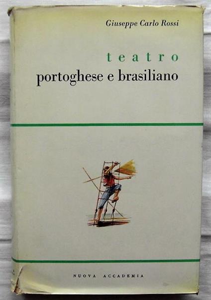 Teatro Portoghese E Brasiliano - Giuseppe Carlo Rossi - copertina