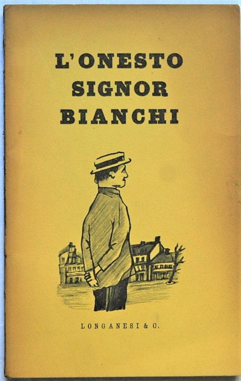 L' Nesto Signor Bianchi - Leo Longanesi - copertina