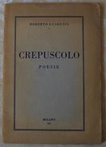 Crepuscolo. Poesie