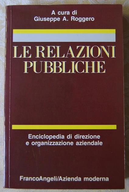 Le Relazioni Pubbliche - Giuseppe Roggero - copertina