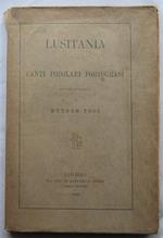 Lusitania. Canti Popolari Portoghesi. Tradotti Ed Annotati