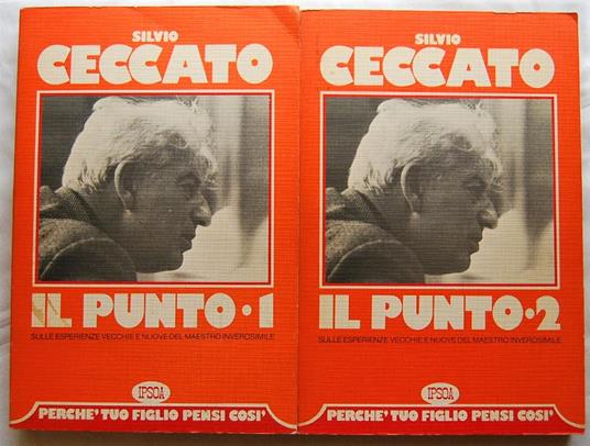 Il Punto 1 E 2. Sulle Esperienze Vecchie E Nuove Del Maestro Inverosimile - Silvio Ceccato - copertina