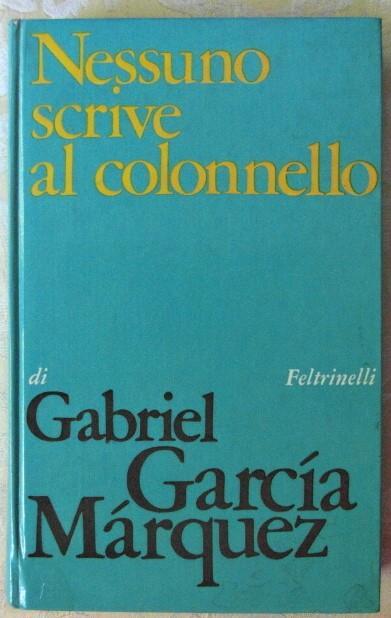 Nessuno Scrive Al Colonnello E Otto Racconti - Gabriel García Márquez - copertina