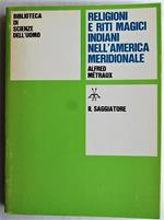 Religioni E Riti Magici Indiani Nell'america Meridionale