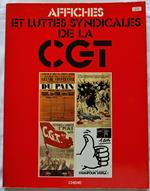 Affiches Et Luttes Syndicales De La Cgt