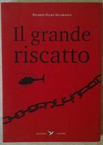 Il Grande Riscatto Di: Palma Salamanca Ricardo