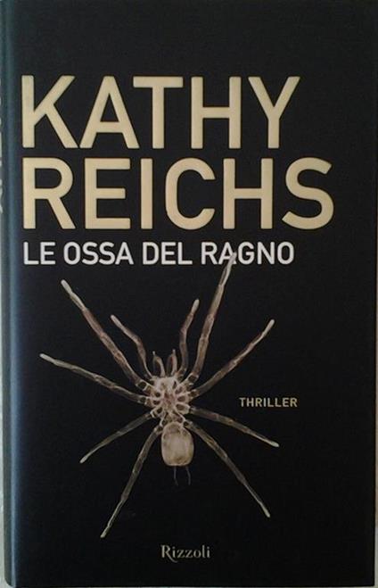 Le ossa del ragno - Kathy Reichs - copertina