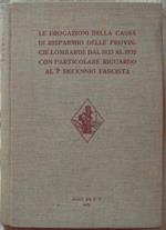 Le Erogazioni Della Cassa Di Risparmio Delle Province Lombarde. Dal 1823 Al 1932 Con Particolare Riguardo Al I Decennio Fascista