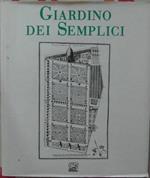 Giardino Dei Semplici. L'Orto Botanico Di Pisa Dal Xvi Al Xx Secolo