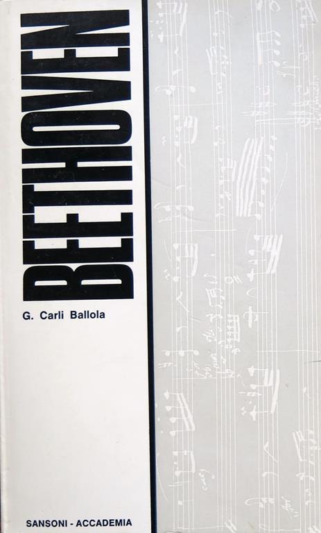 Beethoven. La vita e la musica - Giovanni Carli Ballola - copertina