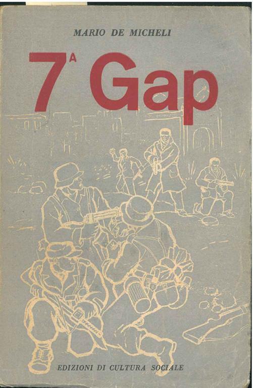 7° Gap. Prefazione di A. Colombi - Mario De Micheli - copertina