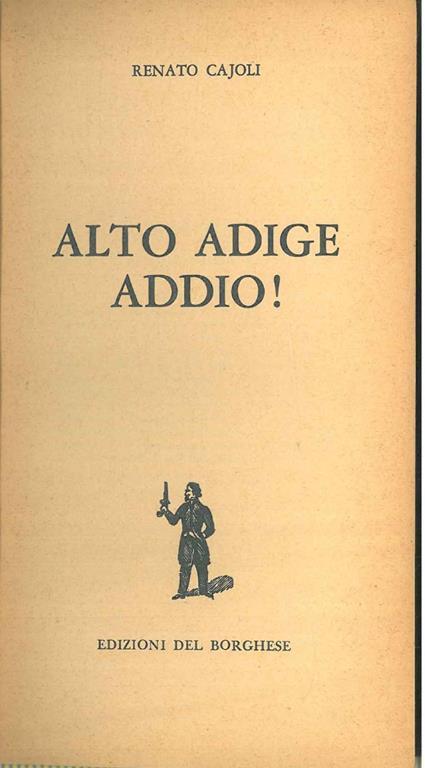 Alto Adige addio! - Renato Cajoli - copertina