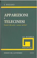 Apparizioni e telecinesi. Fenomeni della psiche o presenze spiritiche?