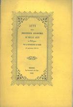 Atti della Pontificia Accademia di Belle Arti in Bologna per la distribuzione de' premii del quadriennio 1848-51
