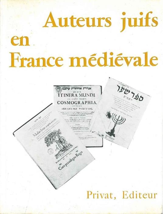 Auteurs jeuifs en France mèdiévale. Leur oeuvre imprimée - Bernhard Blumenkranz - copertina