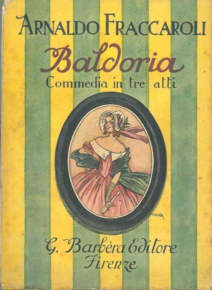 Baldoria. Commedia in tre atti - Arnaldo Fraccaroli - copertina