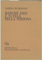 Banche dati e tutela della persona. Servizio per la documentazione automatica