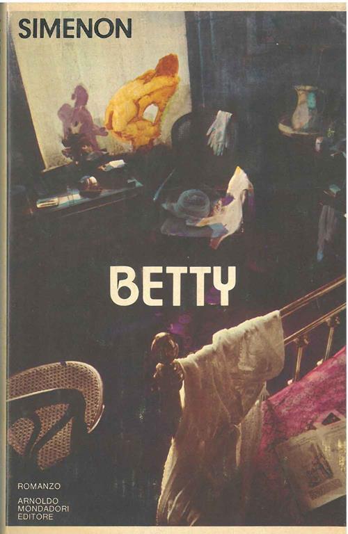 Betty. Traduzione di E. Cantini - Georges Simenon - copertina