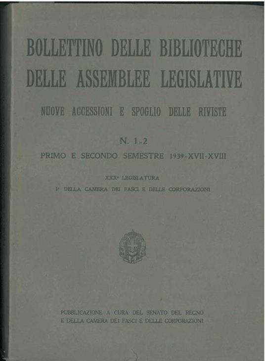 Bollettino delle biblioteche delle assemblee legislative. Nuove accessioni e spoglio delle riviste, primo e secondo semestre 1939 - copertina