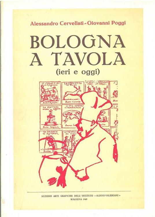 Bologna a tavola (ieri e oggi) - A. Cervellati - copertina