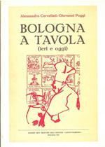 Bologna a tavola (ieri e oggi)