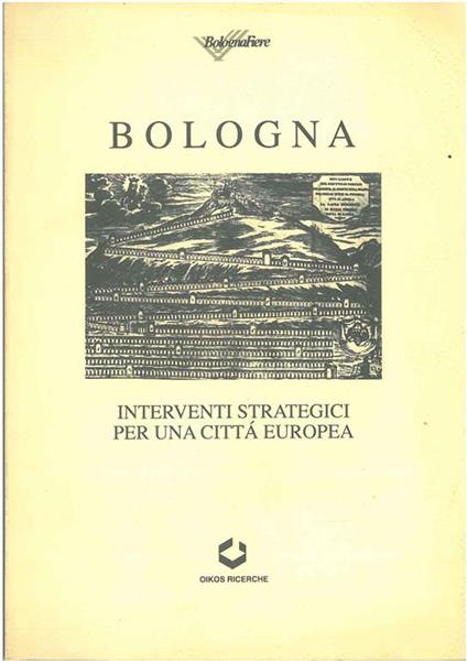 Bologna: interventi strategici per una città europea - copertina