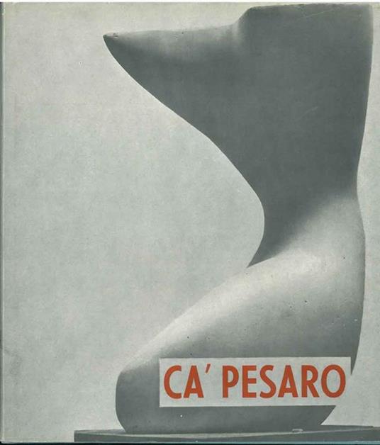 Ca' Pesaro. La galleria d'arte moderna di Venezia - Guido Perocco - copertina