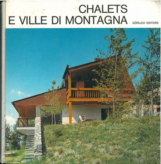 Chalets e ville di montagna Fotografie di R. Bersier - Philippe Joye - copertina