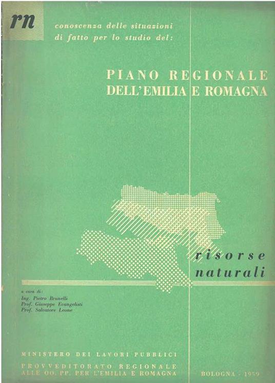 Conoscenza delle situazioni di fatto per lo studio del: piano regionale dell'Emilia Romagna. Risorse naturali - P. Brunelli - copertina