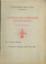 Convegno per l'istruzione universitaria. Il lavoro manuale nell'Università. Atti, maggio 1940