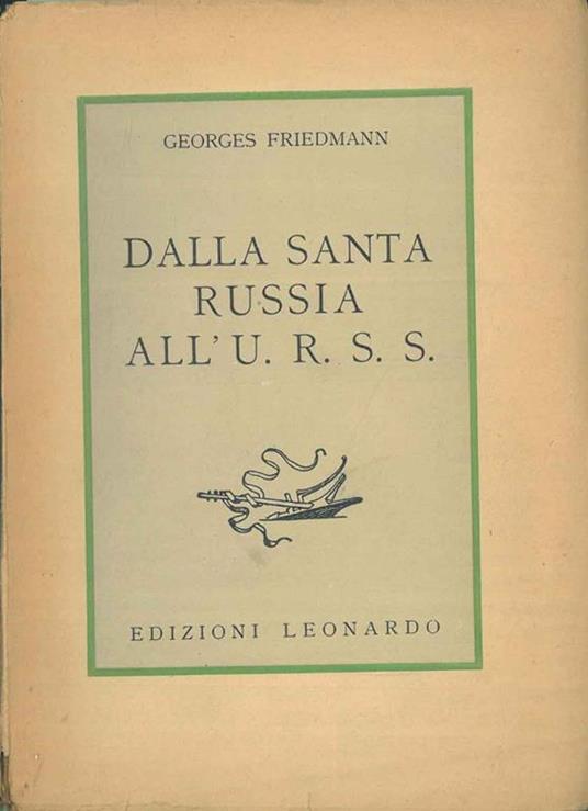 Dalla Santa Russia all'U.R.S.S - Georges Friedmann - copertina