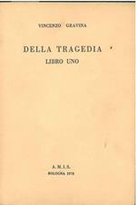 Della tragedia. Libro uno. Napoli, Mosca, 1731, ma