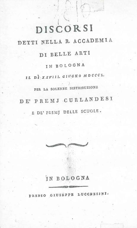 Dell'educazione del perfetto artista. Discorsi detti nella R. Accademia di belle arti in Bologna il dì 28 giugno 1810 per la solenne distribuzione de' premj curlandesi e de' premj delle scuole - Gian Pietro Testa - copertina