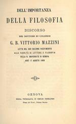 Dell'importanza della filosofia. Discorso ... letto nel suo solenne ricevimento alla facoltà di lettere e filosofia della R. Università di Genova il 17 agosto 1868