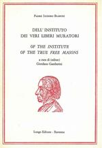 Dell'instituto dei veri liberi muratori. A cura di G. Bamberini