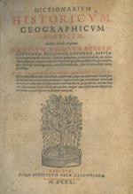 Dictionarium historicum, geographicum, poeticum, Authore Carolo Stephano: gentium, nominum deorum gentilium, regionum, locorum, ciuitatum, aequorum, fluuiorum, finium, ... Huic postremae editioni accessit collium, sylvarum