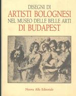 Disegni di artisti bolognesi nel Museo di Belle Arti di Budapest