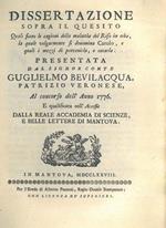 Dissertazione sopra il quesito quali siano le cagioni della malattia del Riso in erba, la qualce volgarmente si denomina Carolo, e quali i mezzi per prevenirla e curarla